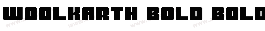 Woolkarth Bold Bold字体转换 Woolkarth Bold Bold字体转换